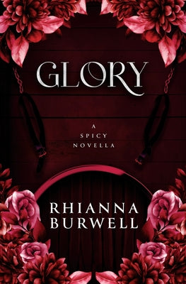 Glory -- Rhianna Burwell, Paperback