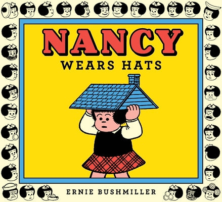 Cover Image for Nancy Wears Hats -- Ernie Bushmiller, Paperback