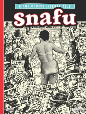 Cover Image for The Atlas Comics Library No. 8: Snafu -- Stan Lee, Hardcover