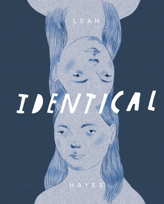 Cover Image for Identical -- Leah Hayes, Hardcover
