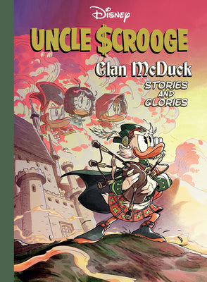 Cover Image for Uncle Scrooge: Clan McDuck Stories and Glories -- Alessandro Gatti, Hardcover