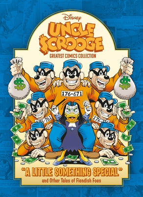 Cover Image for Uncle Scrooge: A Little Something Special and Other Tales of Fiendish Foes: Disney Greatest Comics Collection Vol. 1 -- Carl Barks, Hardcover