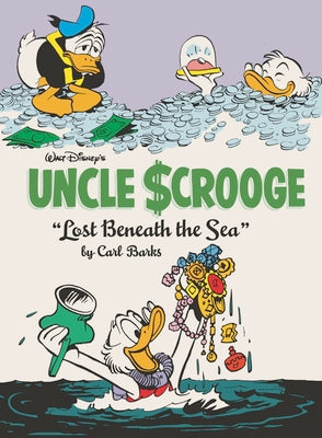 Cover Image for Walt Disney's Uncle Scrooge: Lost Beneath the Sea: The Complete Carl Barks Disney Library Vol. 30 -- Carl Barks, Hardcover