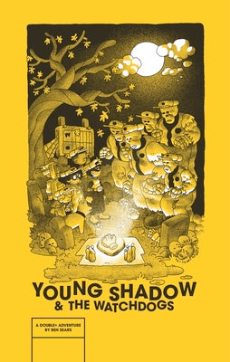 Cover Image for Young Shadow & the Watchdogs -- Ben Sears, Paperback