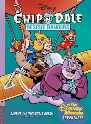 Cover Image for Chip 'n Dale Rescue Rangers: Scheme the Impossible Dream: Disney Afternoon Adventures Vol. 7 -- Bobbi Jg Weiss, Hardcover