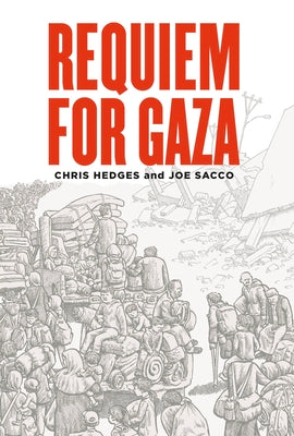 Cover Image for Requiem for Gaza -- Chris Hedges, Hardcover