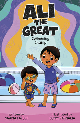 Cover Image for Ali the Great, Swimming Champ -- Saadia Faruqi, Hardcover