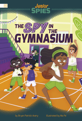 Cover Image for The Spy in the Gymnasium -- Bryan Patrick Avery, Paperback