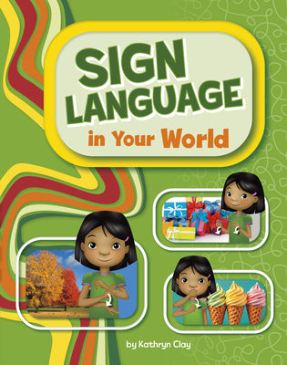 Cover Image for Sign Language in Your World -- Daniel Griffo, Library Binding