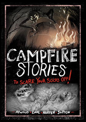 Cover Image for Campfire Stories to Scare Your Socks Off! -- Andi Espinosa, Paperback