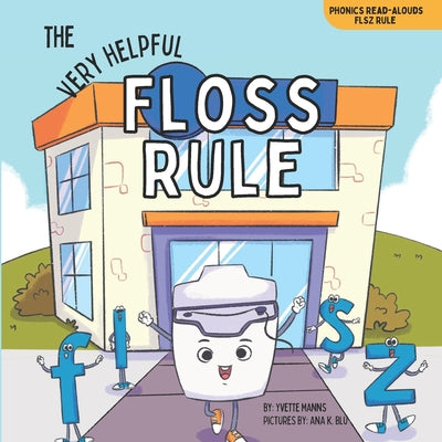 Cover Image for The Very Helpful Floss Rule -- Yvette Manns, Paperback