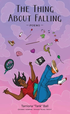Cover Image for The Thing about Falling: Poems -- Tarriona Ball, Paperback