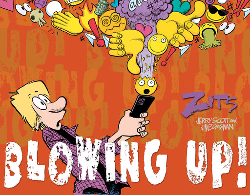 Cover Image for Blowing Up!: The Complete 2024 Zits Collection -- Jim Borgman, Paperback