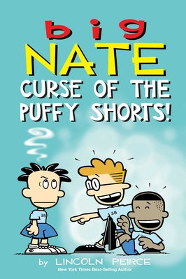 Cover Image for Big Nate: Curse of the Puffy Shorts: Volume 35 -- Lincoln Peirce, Paperback