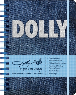 Cover Image for Dolly Parton: A Year in Songs Deluxe Organizer 2027 Weekly Planner Calendar -- Andrews McMeel Publishing, Desk