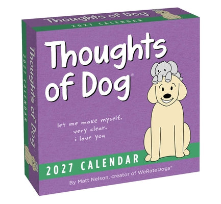 Cover Image for Thoughts of Dog 2027 Day-To-Day Calendar -- Matt Nelson, Daily
