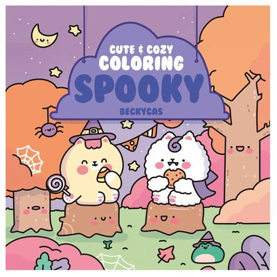Cover Image for Cute & Cozy Coloring: Spooky -- Becky Cas, Paperback