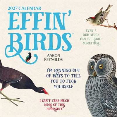 Cover Image for Effin' Birds 2027 Wall Calendar -- Aaron Reynolds, Wall
