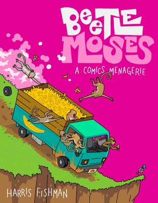 Cover Image for Beetle Moses: A Comics Menagerie -- Harris Fishman, Hardcover