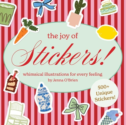 Cover Image for The Joy of Stickers!: Whimsical Illustrations for Every Feeling -- Jenna O'Brien, Paperback