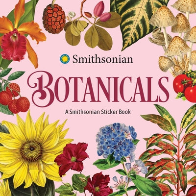 Cover Image for Botanicals: A Smithsonian Sticker Book -- The Smithsonian Institution, Paperback