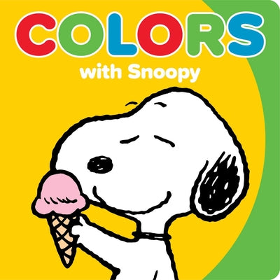 Cover Image for Colors with Snoopy -- Charles M. Schulz, Board Books
