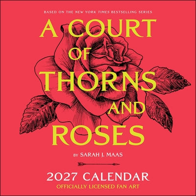 Cover Image for A Court of Thorns and Roses Officially Licensed Fan Art 2027 Wall Calendar -- Sarah J. Maas, Wall