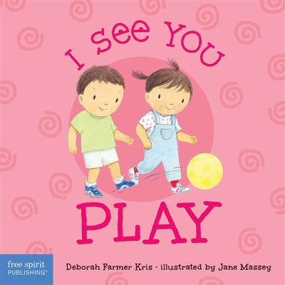 Cover Image for I See You Play -- Deborah Farmer Kris, Board Book