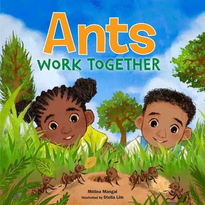 Cover Image for Ants Work Together -- Mélina Mangal, Board Books
