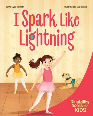 Cover Image for I Spark Like Lightning: A Book about Epilepsy -- Jenna Elyse Johnson, Paperback