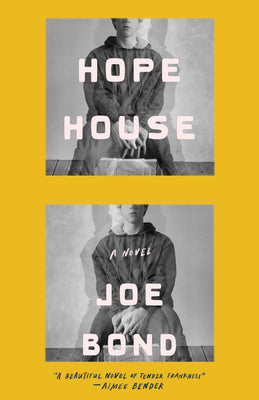 Cover Image for Hope House -- Joe Bond, Hardcover