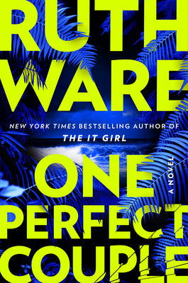 Cover Image for One Perfect Couple -- Ruth Ware, Hardcover