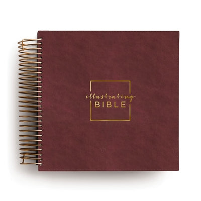 Cover Image for Illustrating Bible CSB - Spiral Bound Bible Journal, Cranberry -- Dayspring, Spiral Bound, Comb or Coil