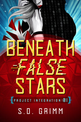 Cover Image for Beneath False Stars: Volume 1 -- S. D. Grimm, Hardcover