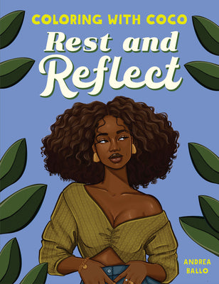 Cover Image for Coloring with Coco: Rest and Reflect -- Andrea Ballo, Paperback