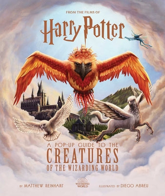 Harry Potter: A Pop-Up Guide to the Creatures of the Wizarding World -- Jody Revenson, Hardcover