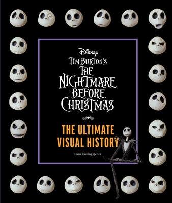 Cover Image for Disney Tim Burton's Nightmare Before Christmas: The Ultimate Visual History -- Dana Jennings Jelter, Hardcover