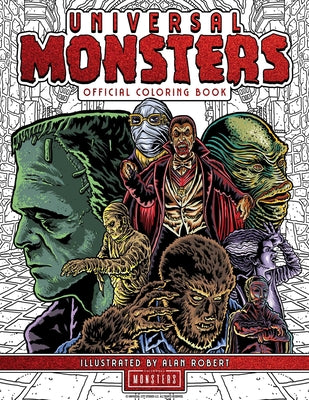 Cover Image for Universal Monsters: The Official Coloring Book -- Alan Robert, Paperback