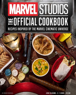 Cover Image for Marvel Studios: The Official Cookbook: Recipes Inspired by the Marvel Cinematic Universe -- Jenn Fujikawa, Hardcover