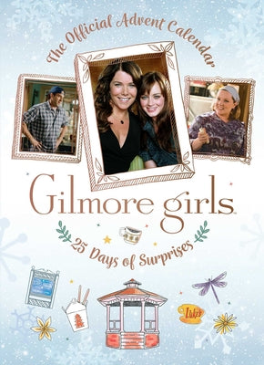 Cover Image for Gilmore Girls: The Official Advent Calendar -- Insight Editions, Other
