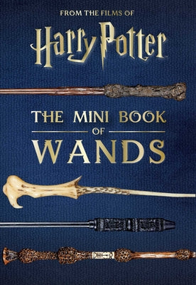 Cover Image for Harry Potter: The Mini Book of Wands -- Jody Revenson, Paperback