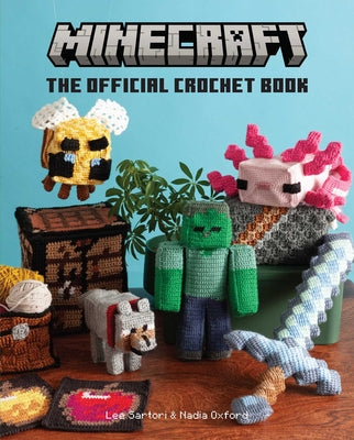 Cover Image for Minecraft: The Official Crochet Book -- Lee Sartori, Hardcover