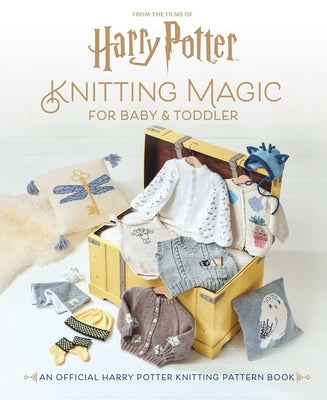 Cover Image for Harry Potter: Knitting Magic for Baby and Toddler: An Official Harry Potter Knitting Pattern Book -- Julie Brooke, Hardcover