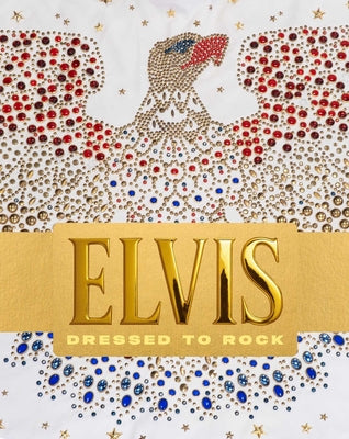 Cover Image for Elvis Dressed to Rock -- Karan Feder, Hardcover