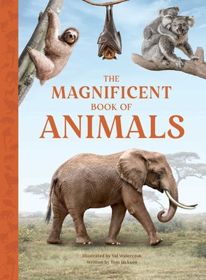 Cover Image for The Magnificent Book of Animals -- Tom Jackson, Hardcover