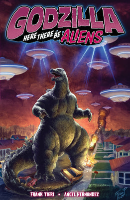 Cover Image for Godzilla: Here There Be Aliens -- Frank Tieri, Paperback