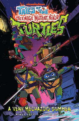 Cover Image for Tales of the Teenage Mutant Ninja Turtles: A Very Mechazoid Summer -- Mikey Levitt, Paperback