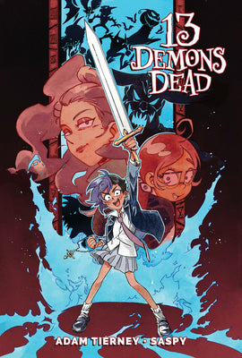 Cover Image for 13 Demons Dead -- Adam Tierney, Paperback