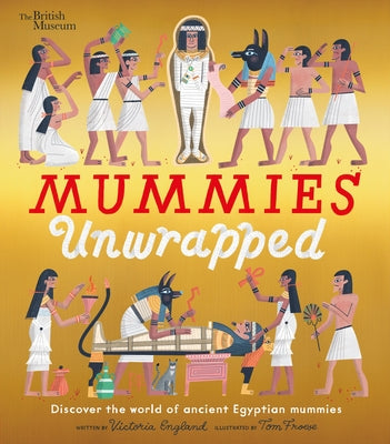 Cover Image for Mummies Unwrapped -- Tom Froese, Hardcover