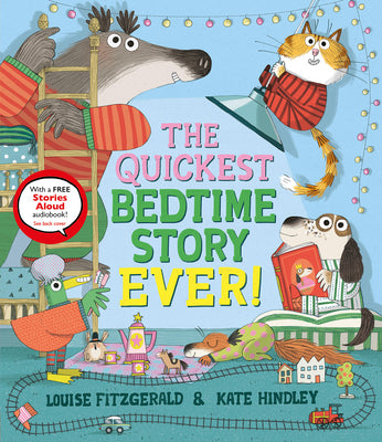 Cover Image for The Quickest Bedtime Story Ever! -- Louise Fitzgerald, Hardcover